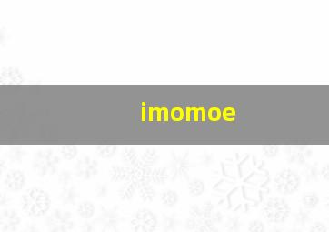 imomoe