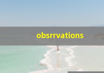 obsrrvations